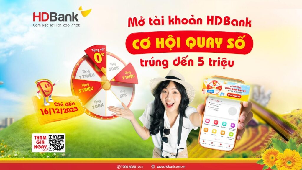 Cơ hội cuối săn hoàn tiền 5 triệu và ưu đãi kép khi mở tài khoản HDBank 1 co hoi cuoi san hoan tien 5 trieu va uu dai kep khi mo tai khoan hdbank 65689b6949ee2