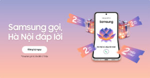 nhan cuoc goi tu samsung ha noi oi dap loi nhe de don cho trai nghiem dac biet 66fca156798cc