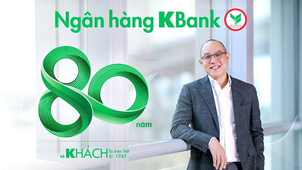 KBank kỷ niệm 80 năm, mở rộng tầm nhìn và mang đến dịch vụ xuất sắc tại Việt Nam 1 kbank ky niem 80 nam mo rong tam nhin va mang den dich vu xuat sac tai viet nam 687ee90eaee59